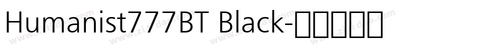 Humanist777BT Black字体转换